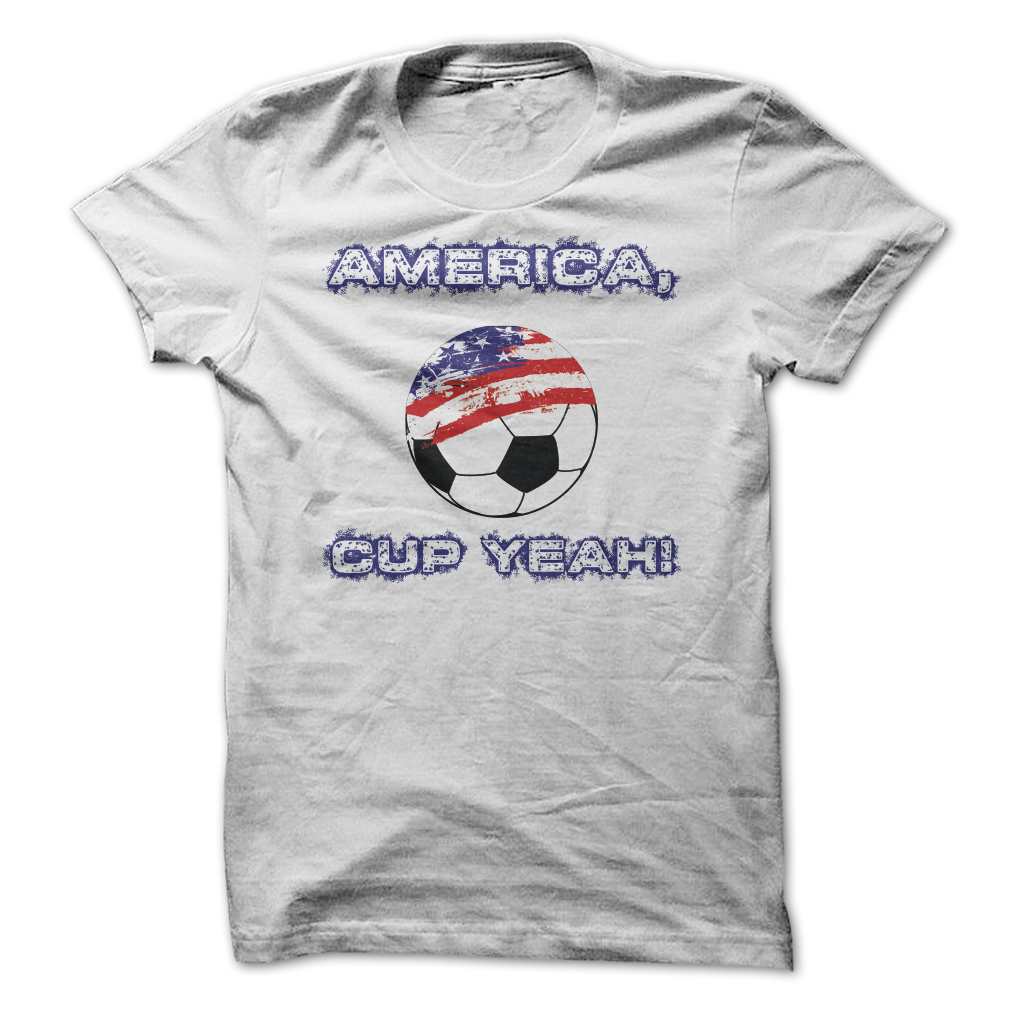 America, CUP YEAH! – Soccer Shirts