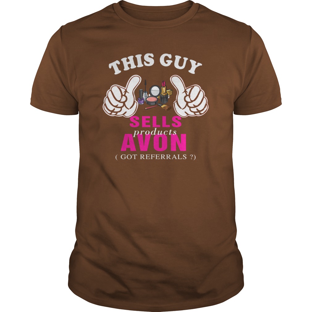 This Guy Sells products Avon T-shirt