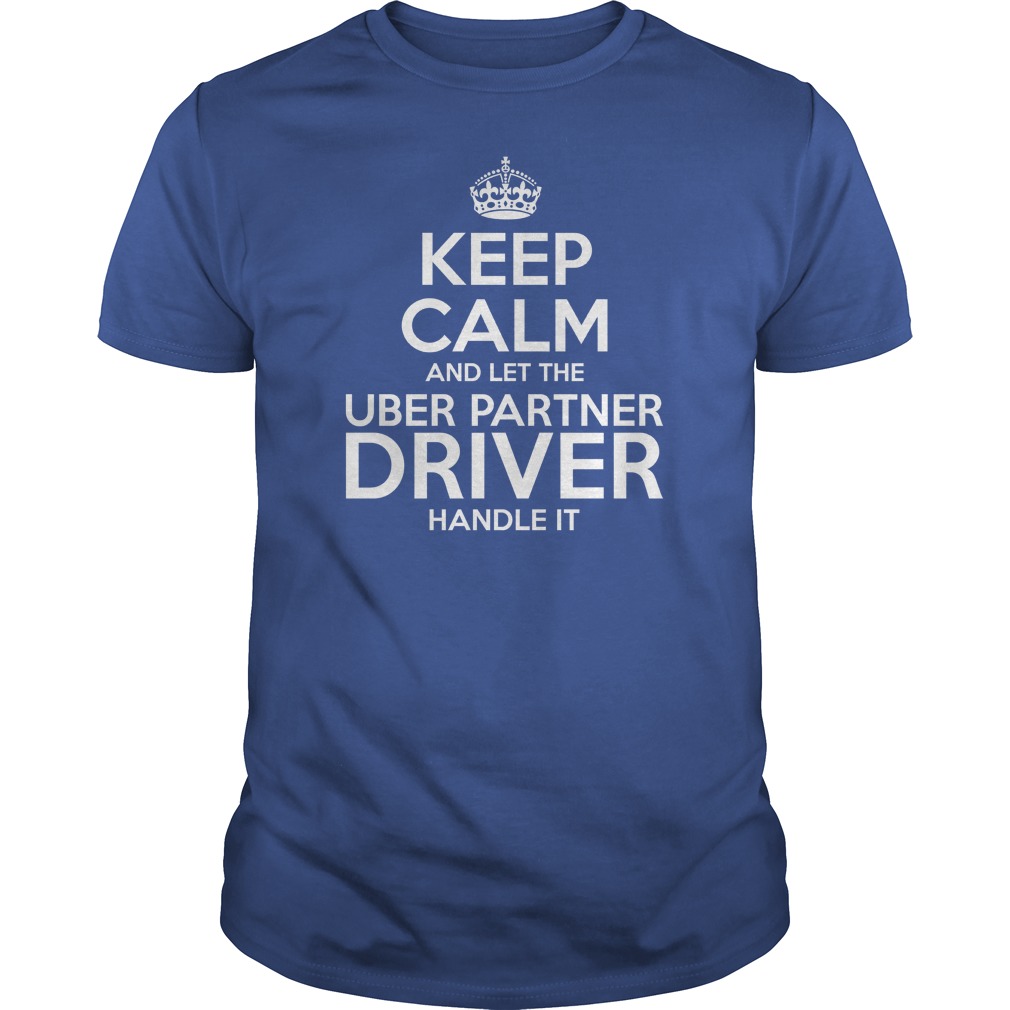 Keep Calm Uber Partner Driver Handle It
