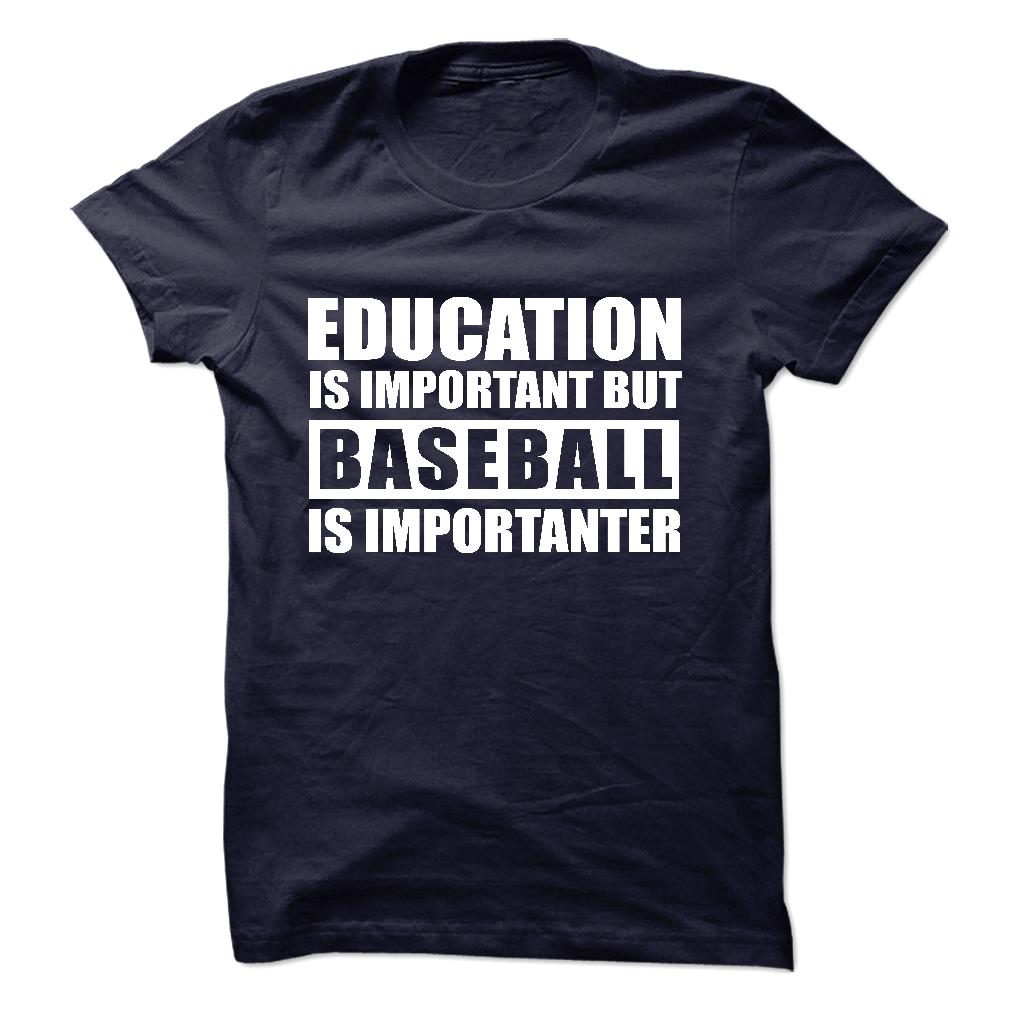 Education is important but Baseball is importanter