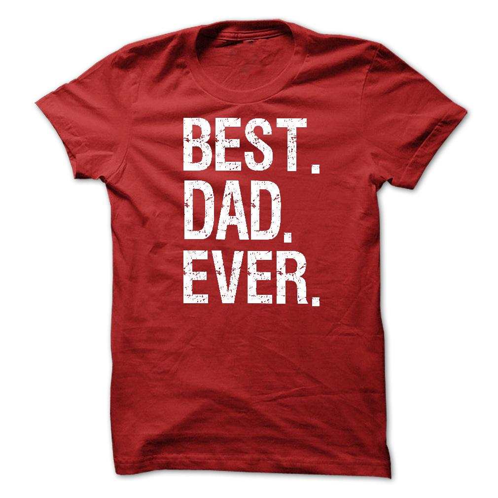 Best DAD Ever T-shirt & Hoodie