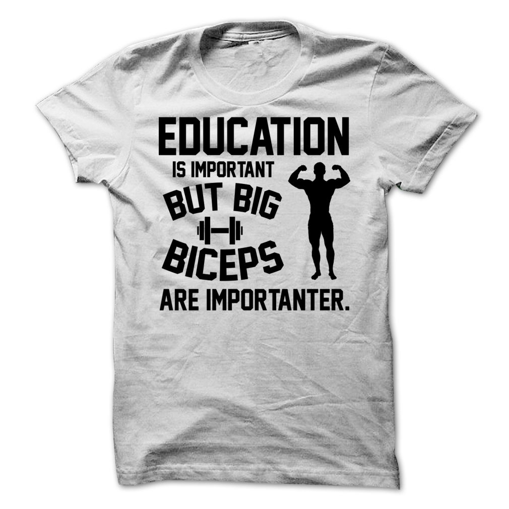 Education is important but Big Biceps are importanter