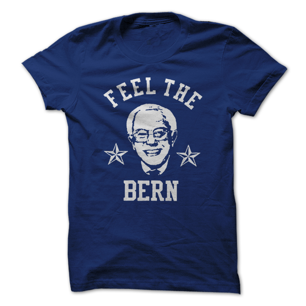 Feel The Bern 2016 #feelthebern T-Shirts