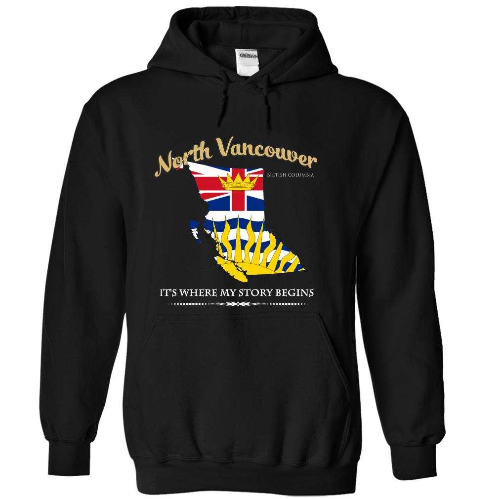 North Vancouver- Its Where My Story Begins Hoodie