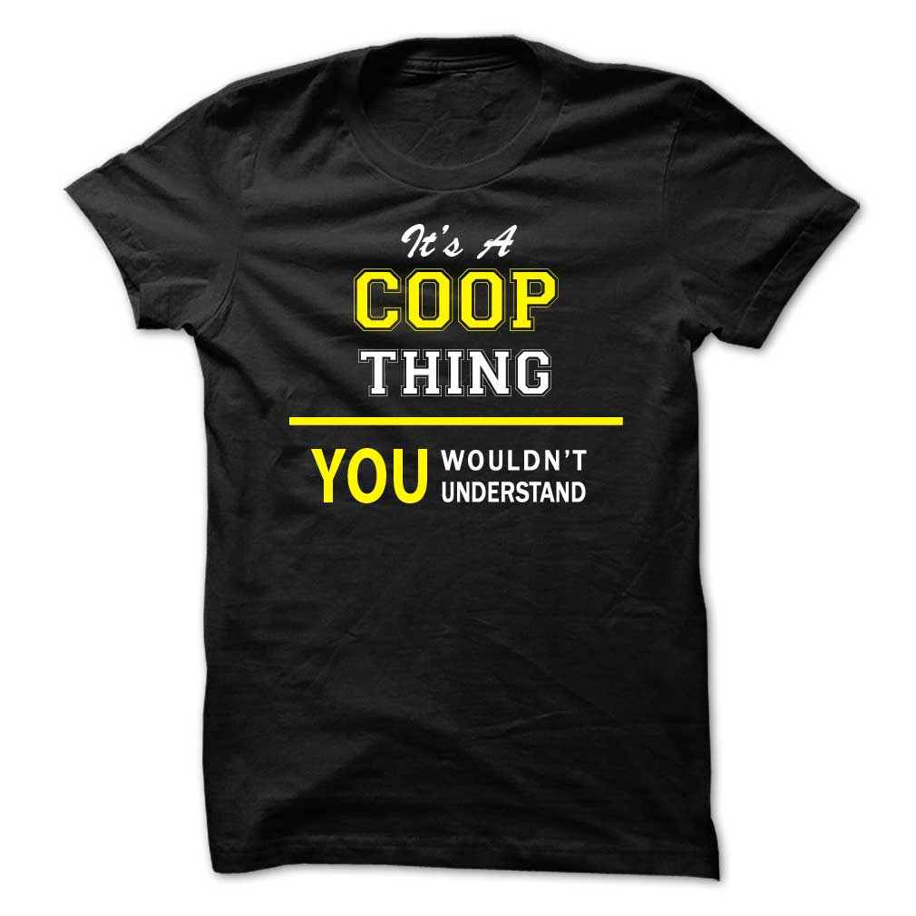 Its A COOP thing, you wouldnt understand