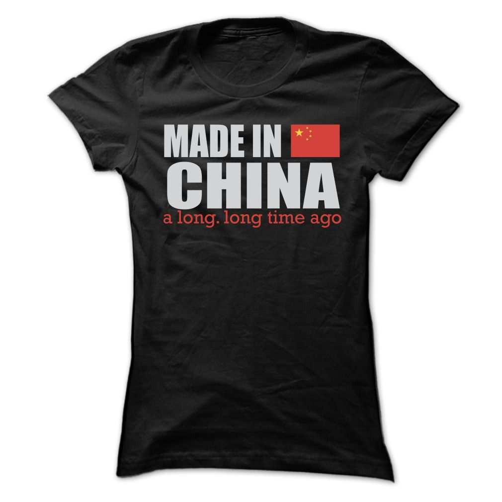 Made in China a long. long time ago