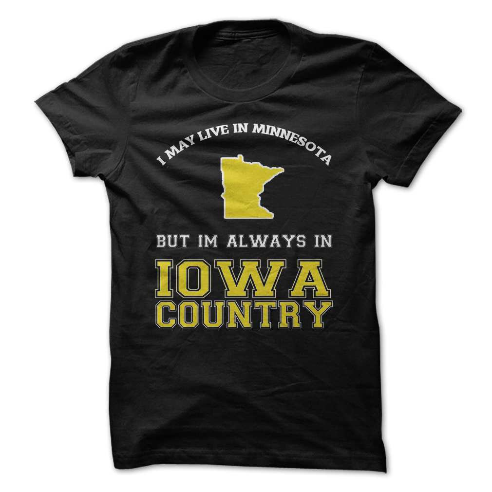 I may live in Minnesota but I’m Always in Iowa Country