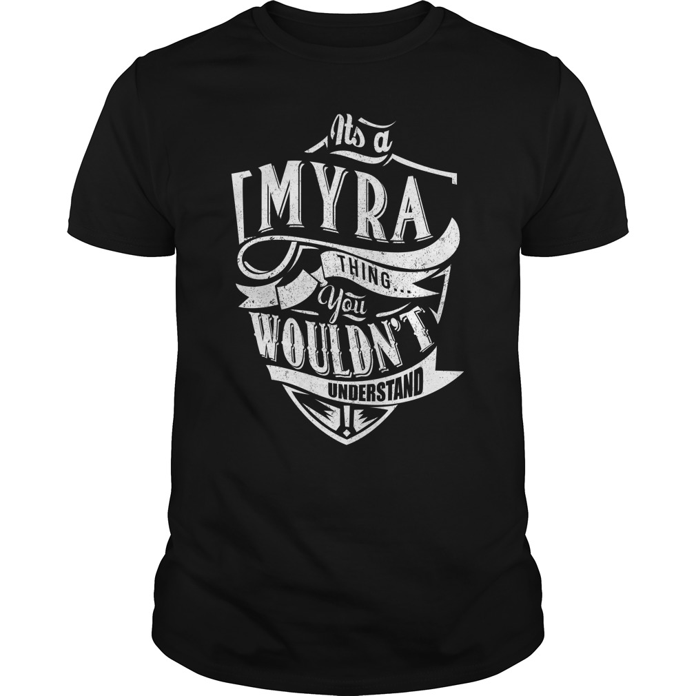 It’s a Myra Thing T-shirt