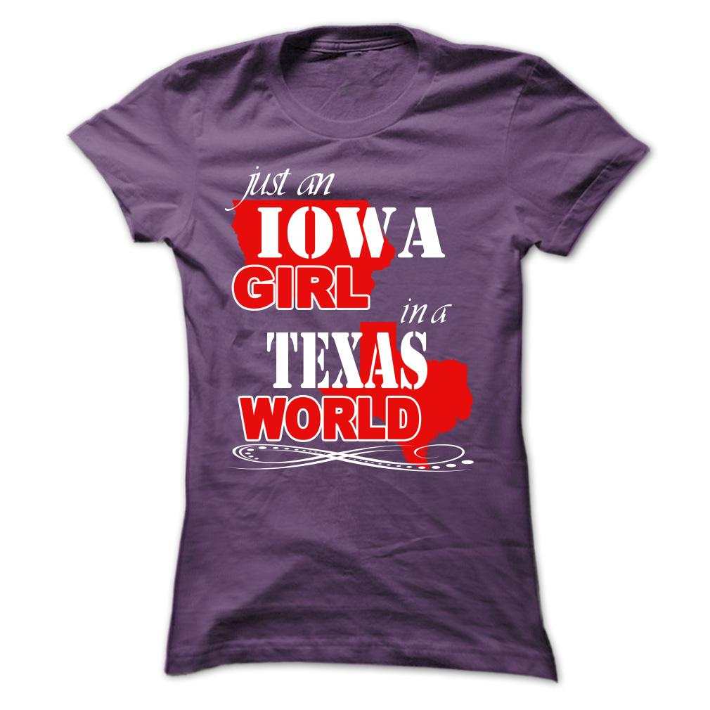 Just An Iowa Girl In A Texas World T-shirts