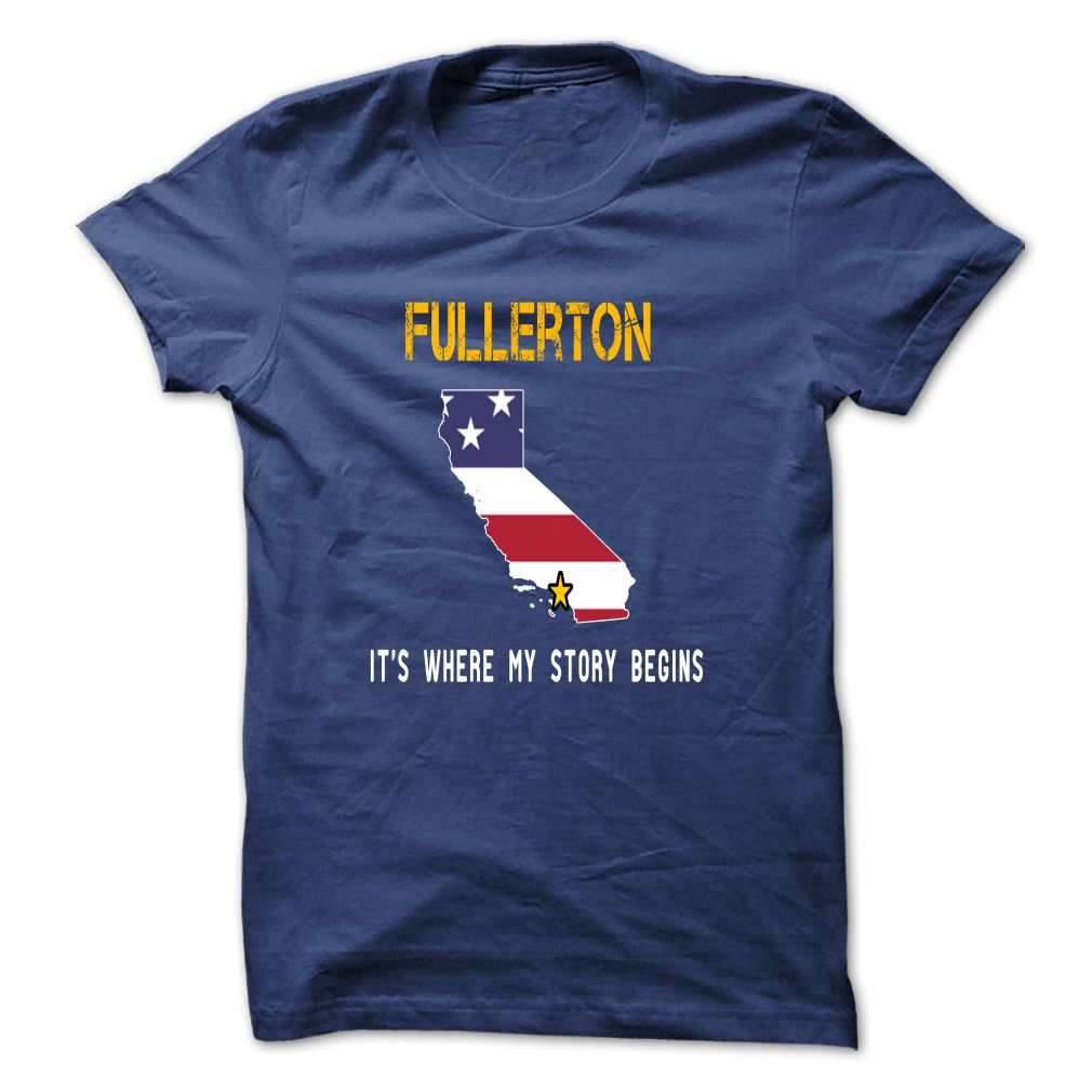 FULLERTON – It’s where my story begins T-shirt