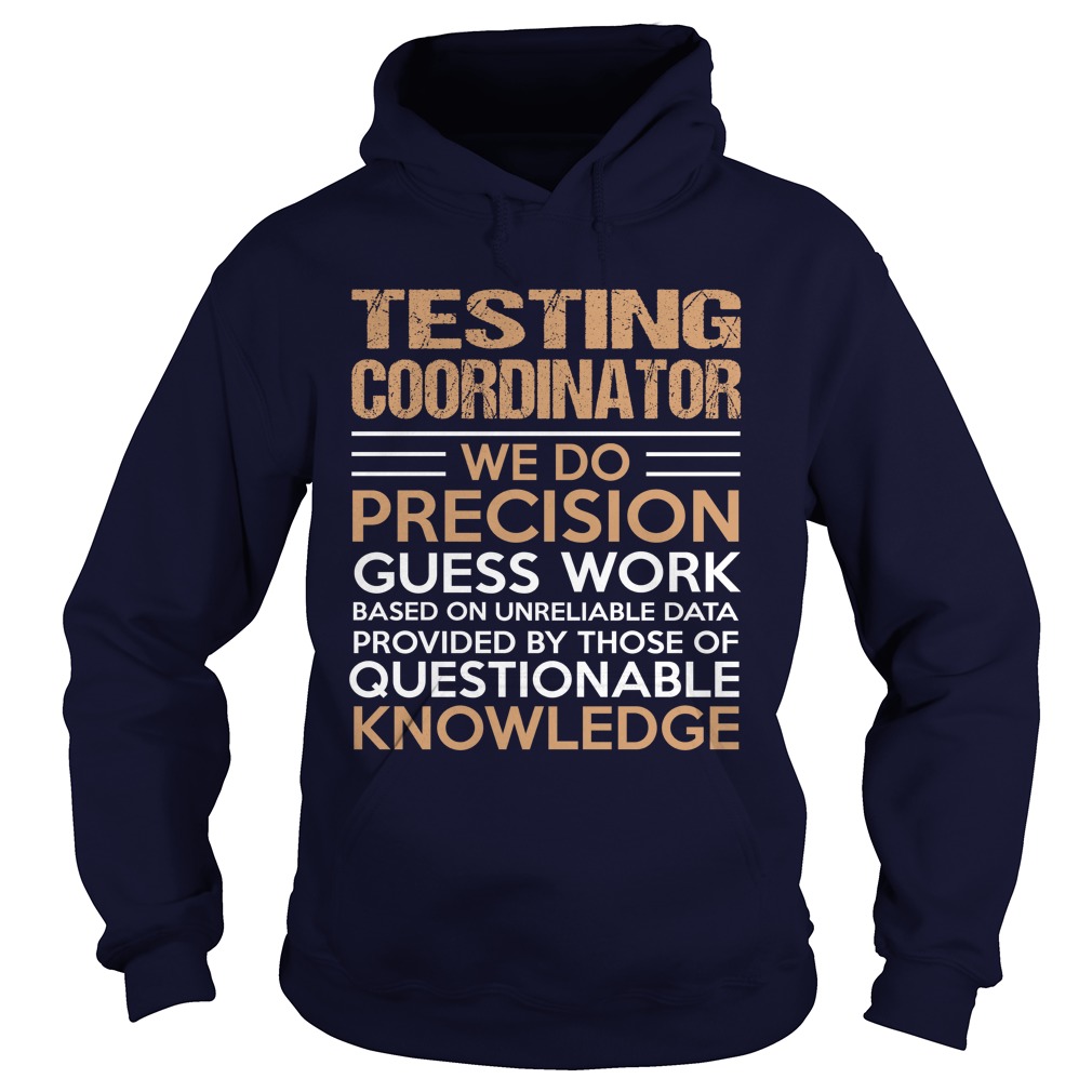 Testing Coordinator Because Badass Shirts Collection