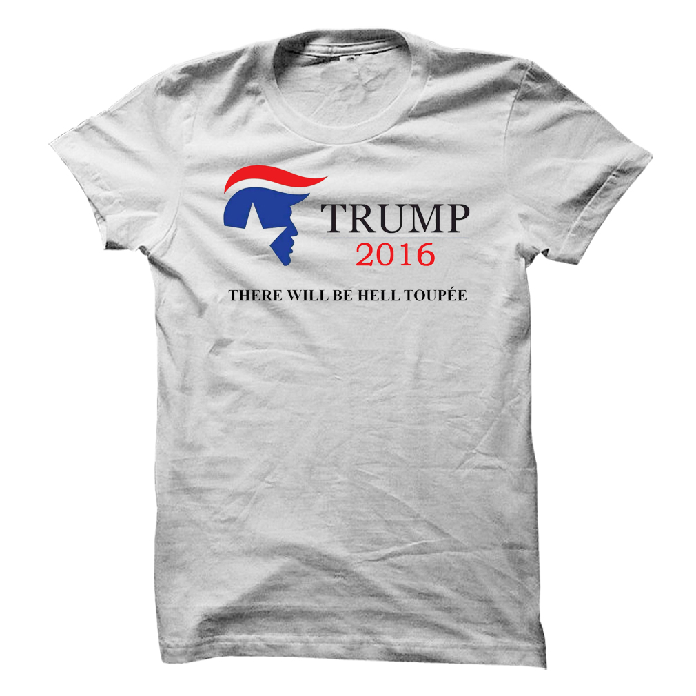 Trump 2016 Toupee T-shirt