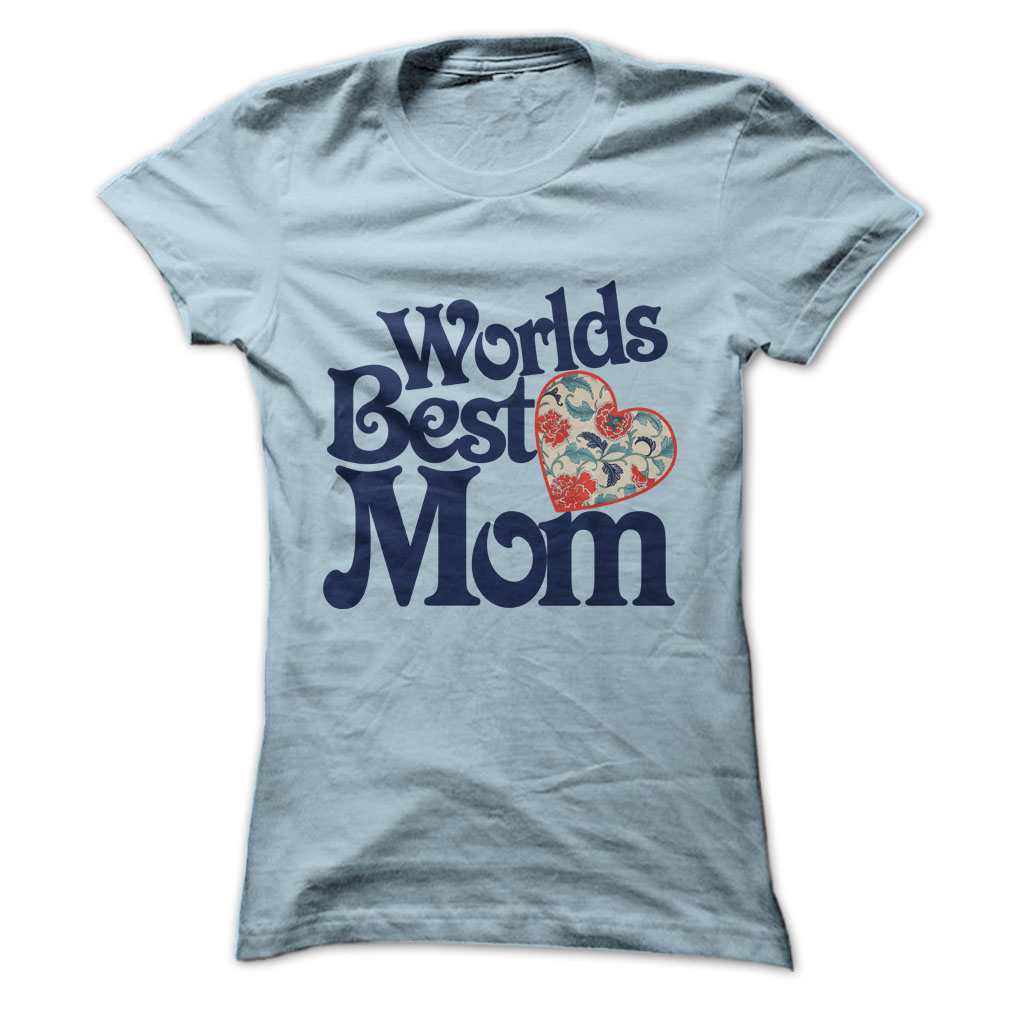 Worlds Best Mom T-shirt