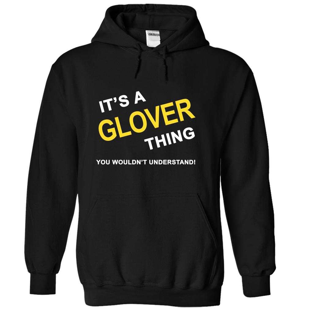 Its A Glover Thing, You Wouldnt Understand!