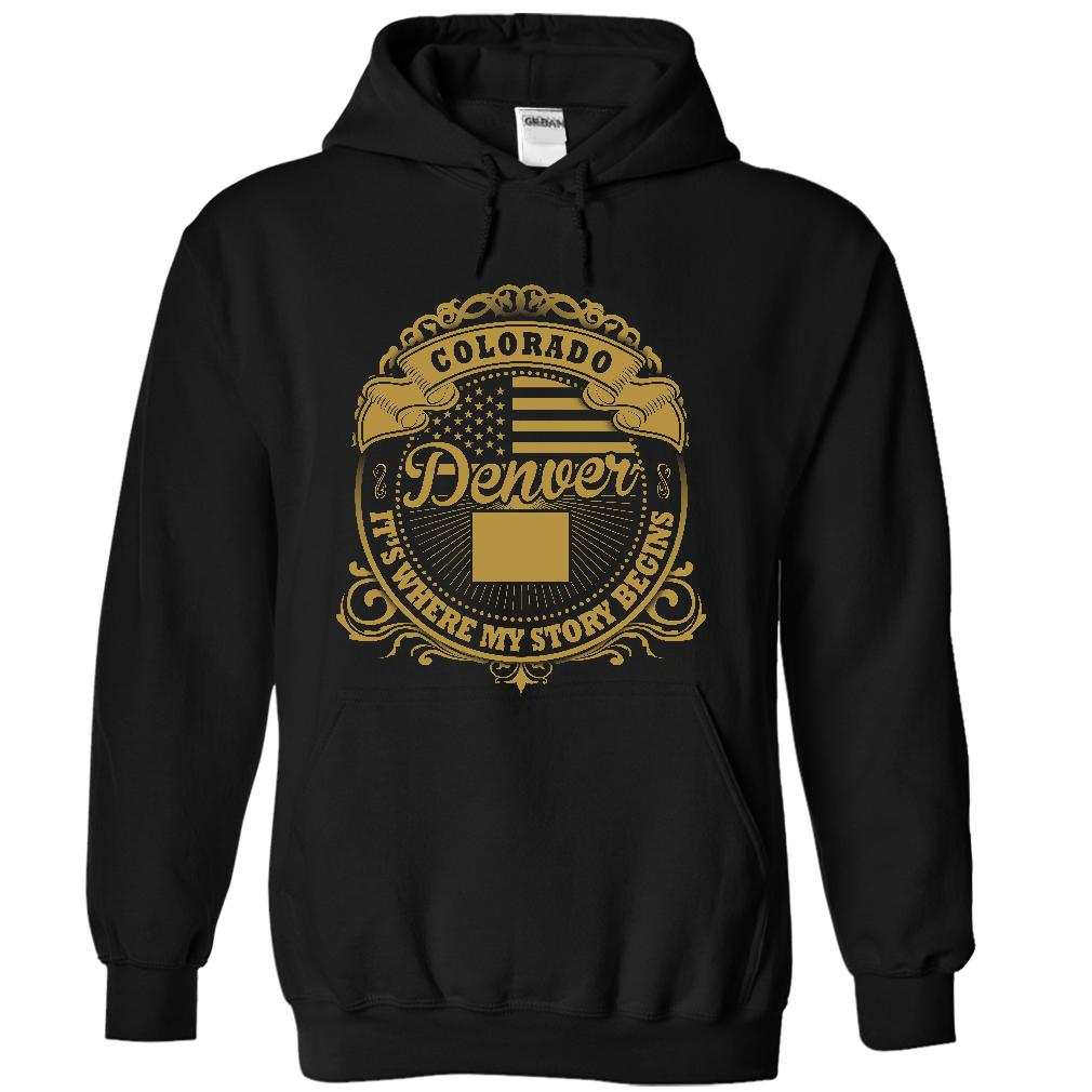 Denver, Colorado It’s Where My Story Begins Hoodie