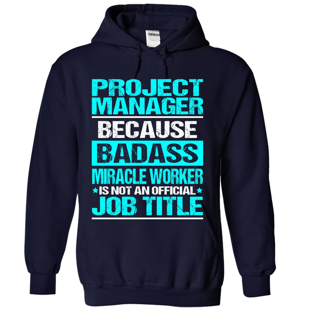 Project Manager Awesome Hoodie T-Shirts Collection