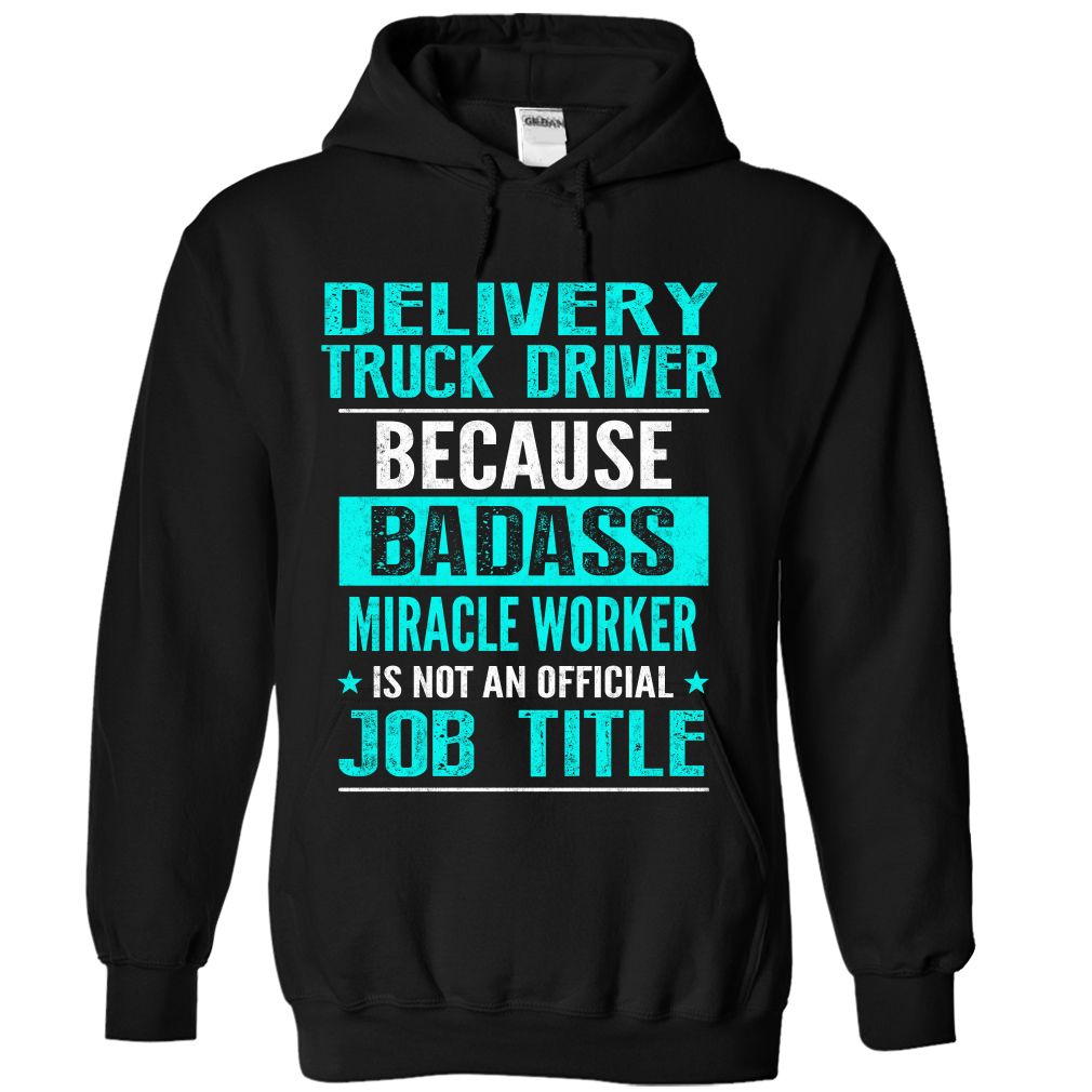 Delivery Truck Driver Bacause Dadass