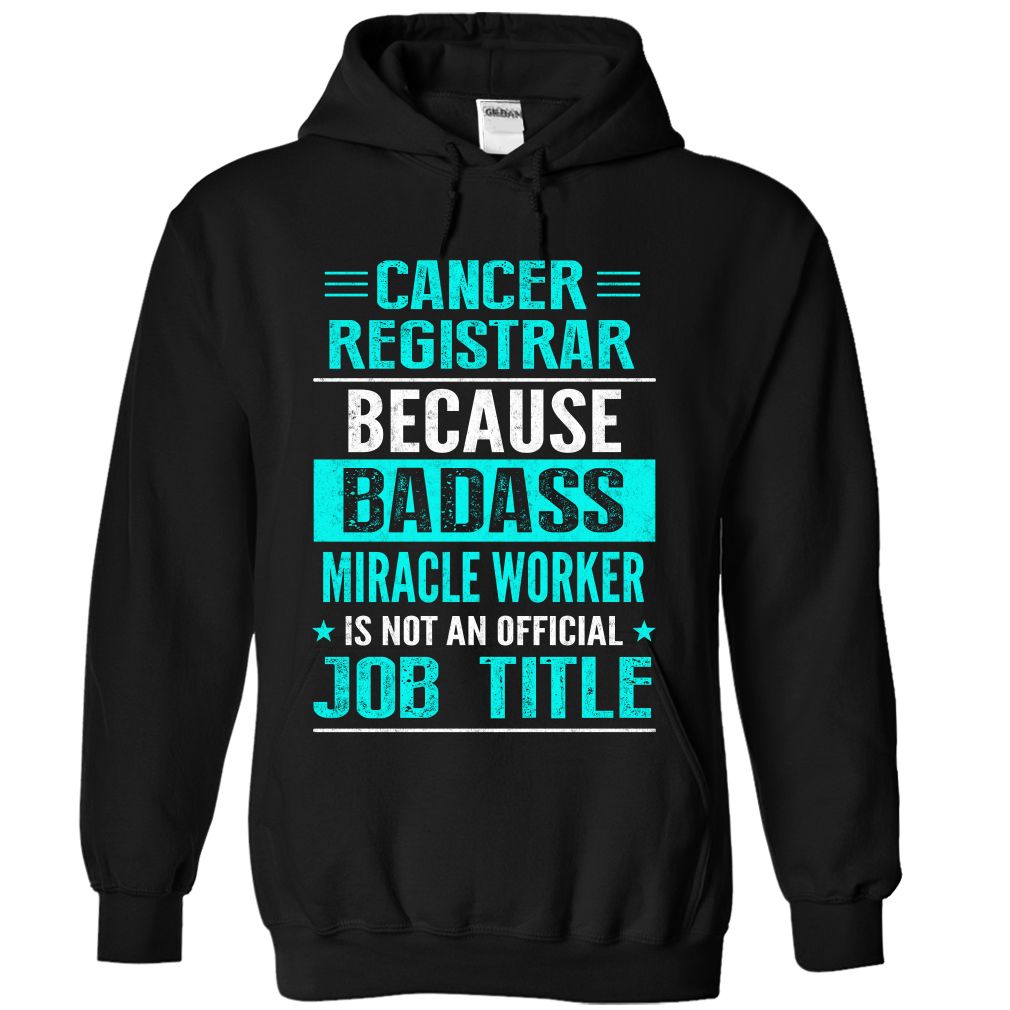 Cancer Registrar Because Badass