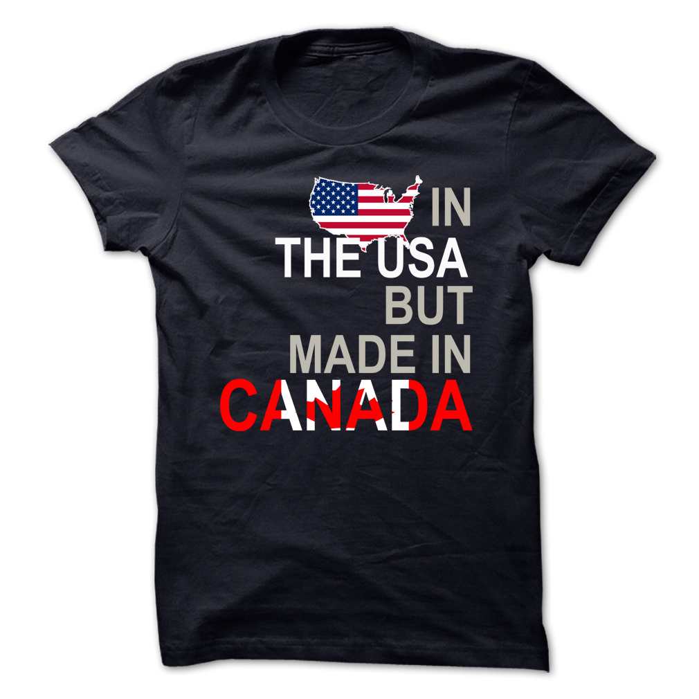 I Live in the USA but Made in Canada