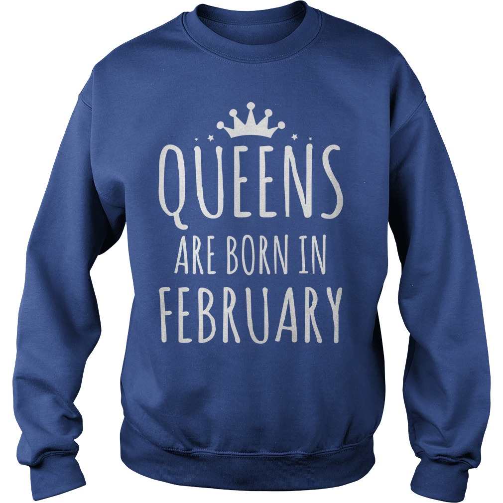 Queens Are Born in February TShirt/Hoodie/Tank/Legging