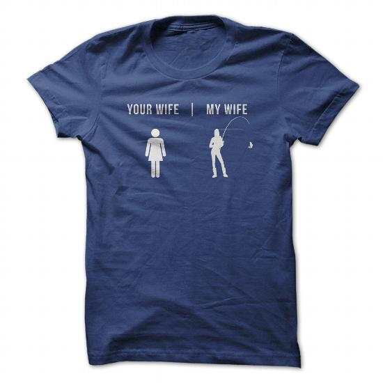Your Wife – My Wife T-shirt