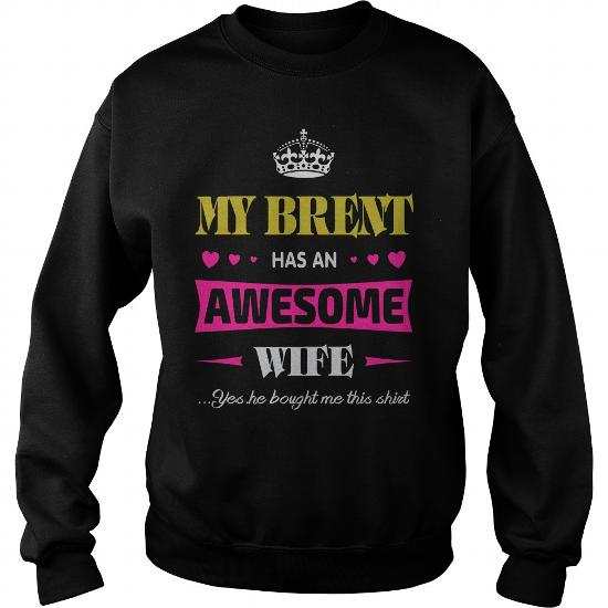 Brent has awesome wife