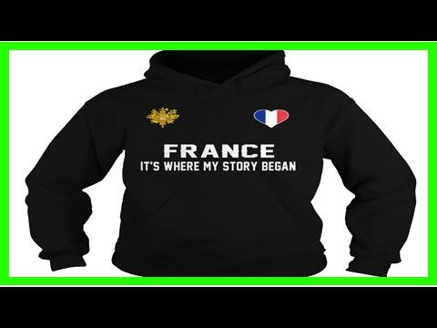 France its where my story began- Lucky Hoodie