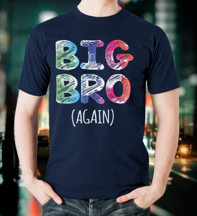 Big Brother 2021 Shirt For Boys Kids Toddlers Big Bro Again T Shirt