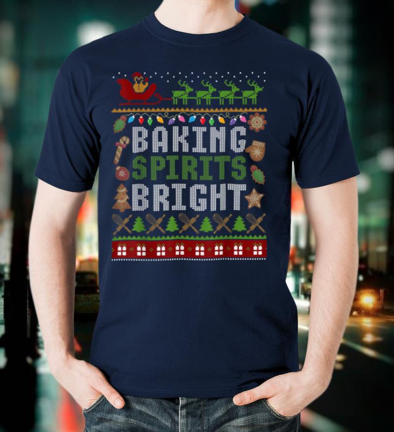 Christmas Baking Spirits Bright Ugly Xmas Sweater T Shirt
