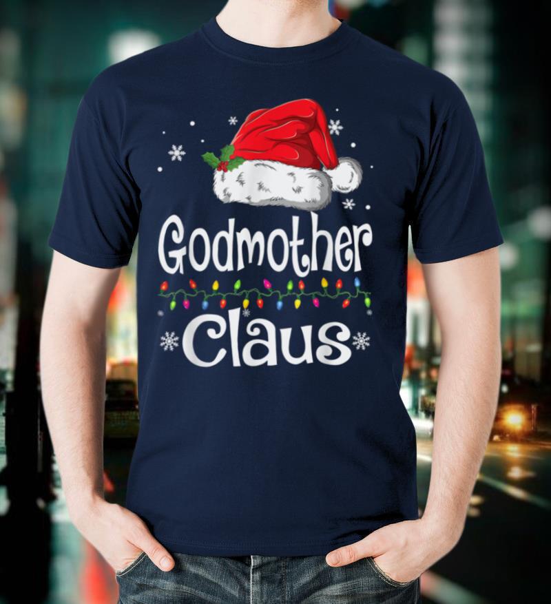 Funny Godmother Claus Christmas T Shirt Pajamas Santa Gift T Shirt