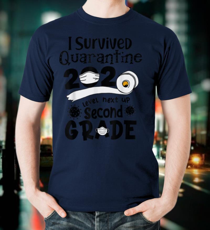 I Survived Quarantine 2021 Level Next Up 2nd Second Grade T-Shirt