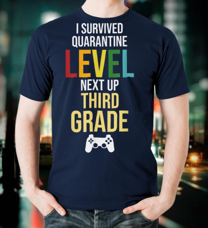 I Survived Quarantine Third Grade Funny 3rd Grade Gift T Shirt