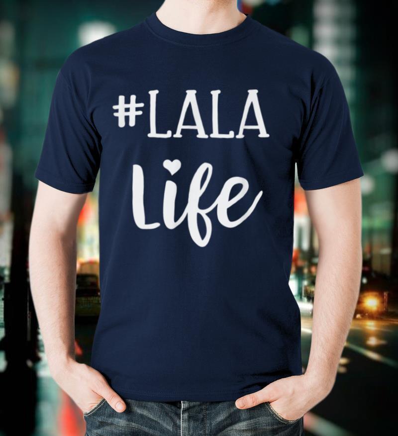 Lala Life Hashtag Grandma Gift T Shirt