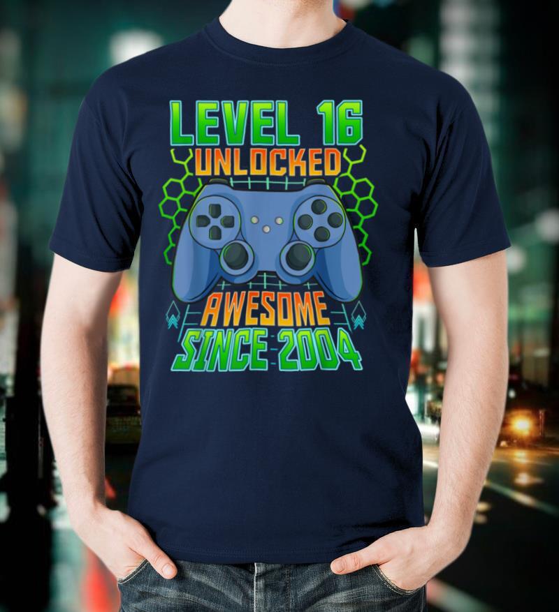 Level 16 Unlocked Awesome 2004 Video Game 16th Birthday Gift T-Shirt