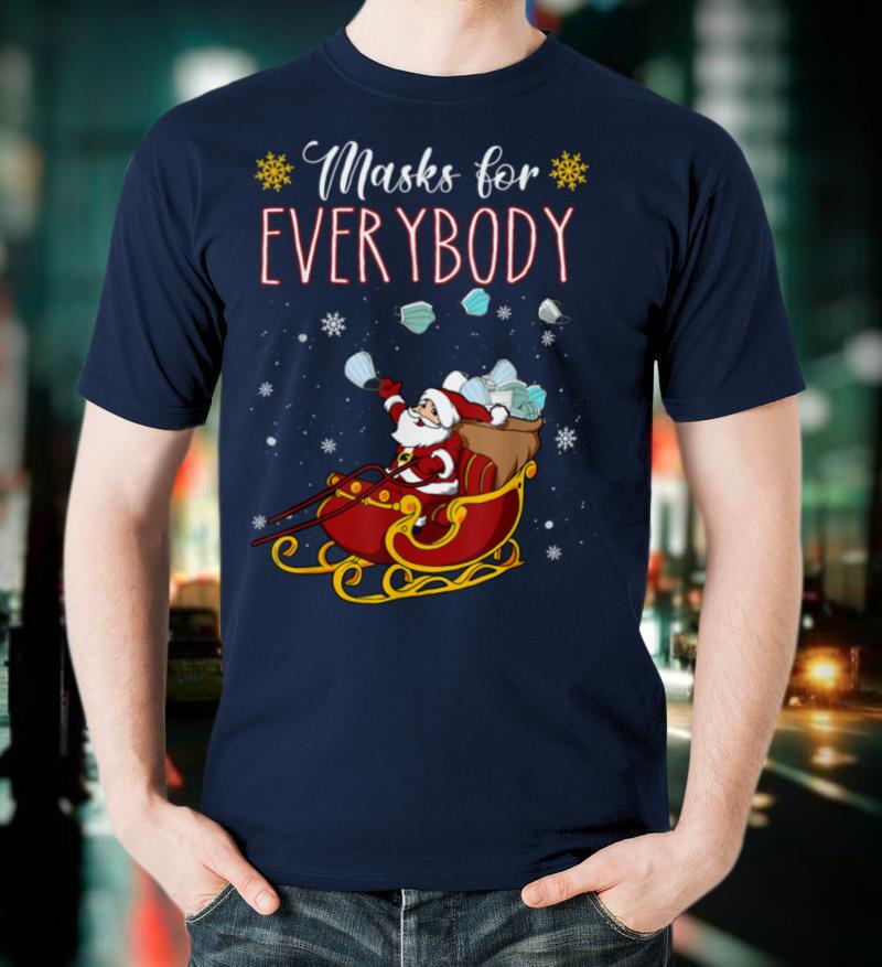 Masks For Everybody Christmas Santa Claus Ugly Sweater T Shirt
