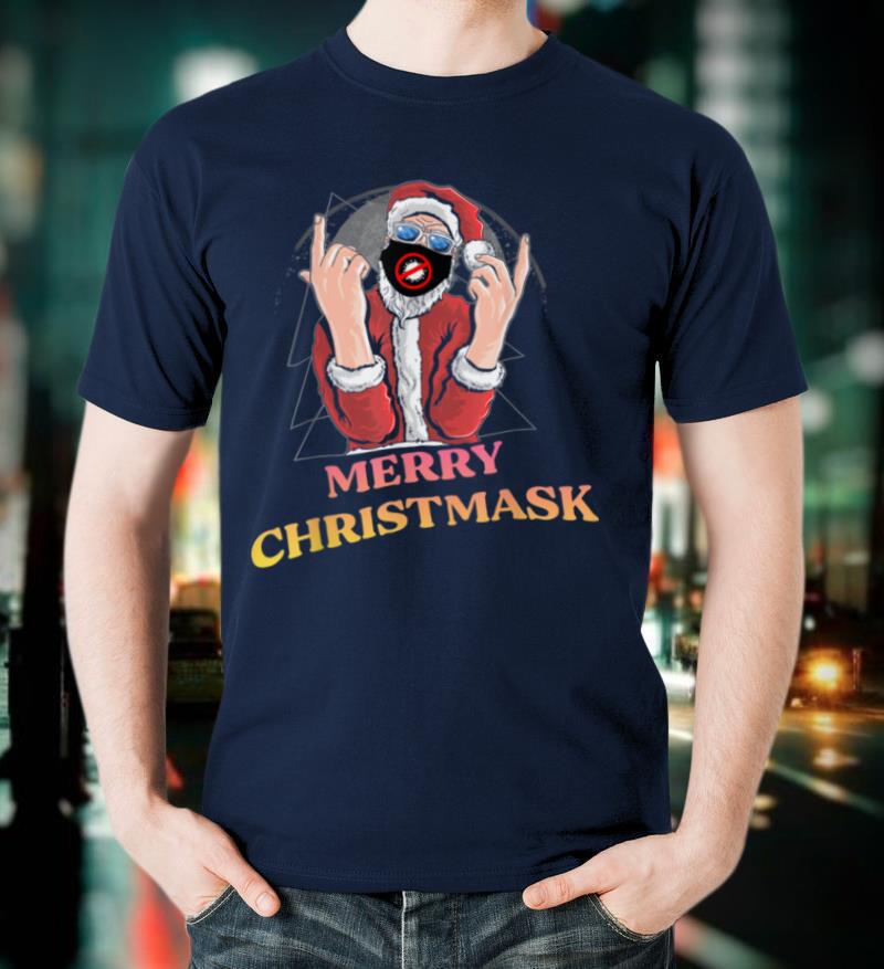Merry Christmask Santa Wearing Face Mask Xmas Christmas 2021 T Shirt