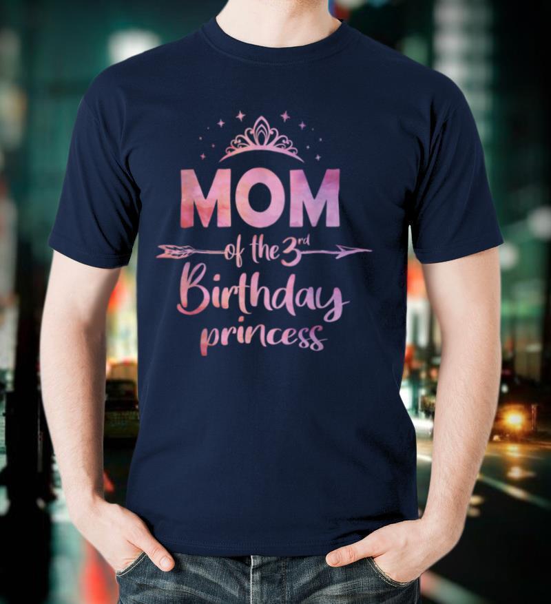 Mom Of The 3rd Birthday Princess Girl 3 Years Old B day T Shirt