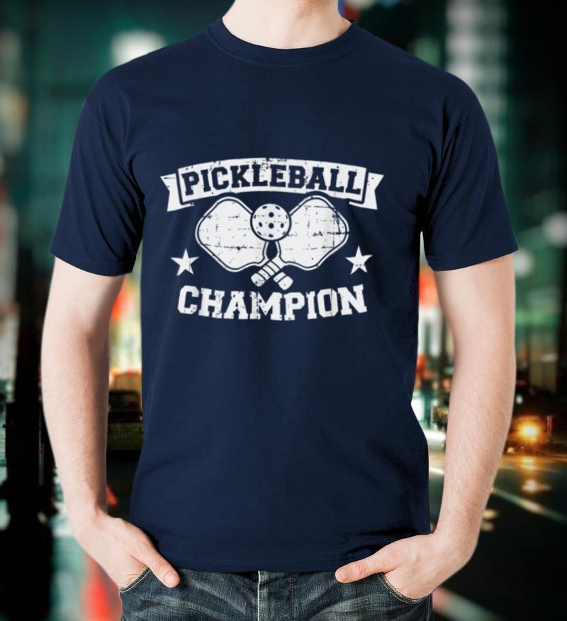 Pickleball Champion T Shirt