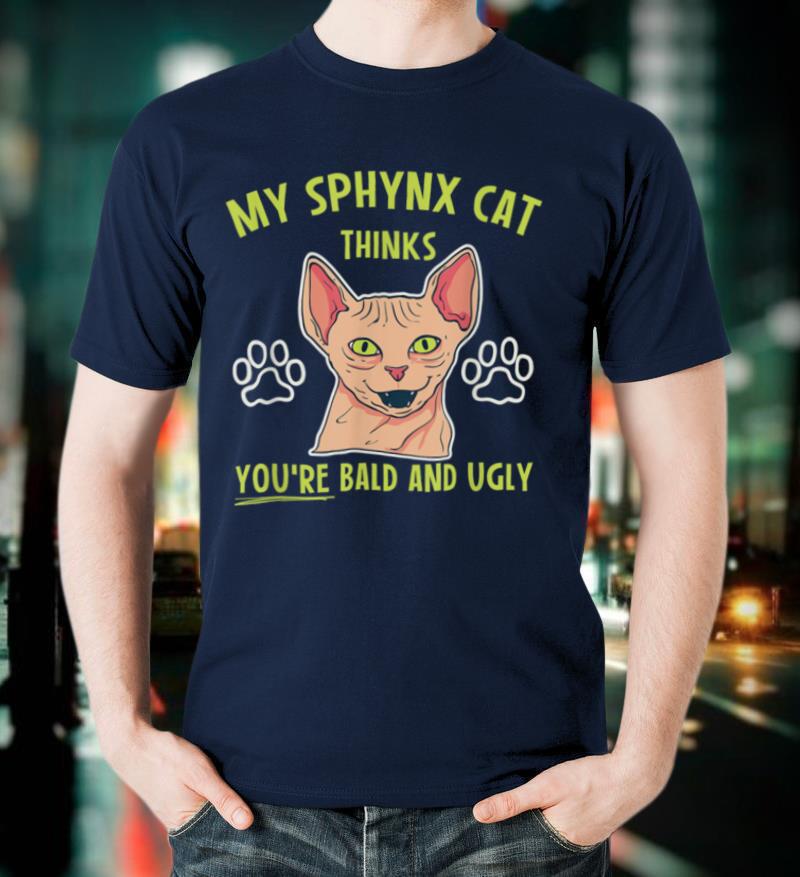 Sarcastic Sphynx Cat T Shirt