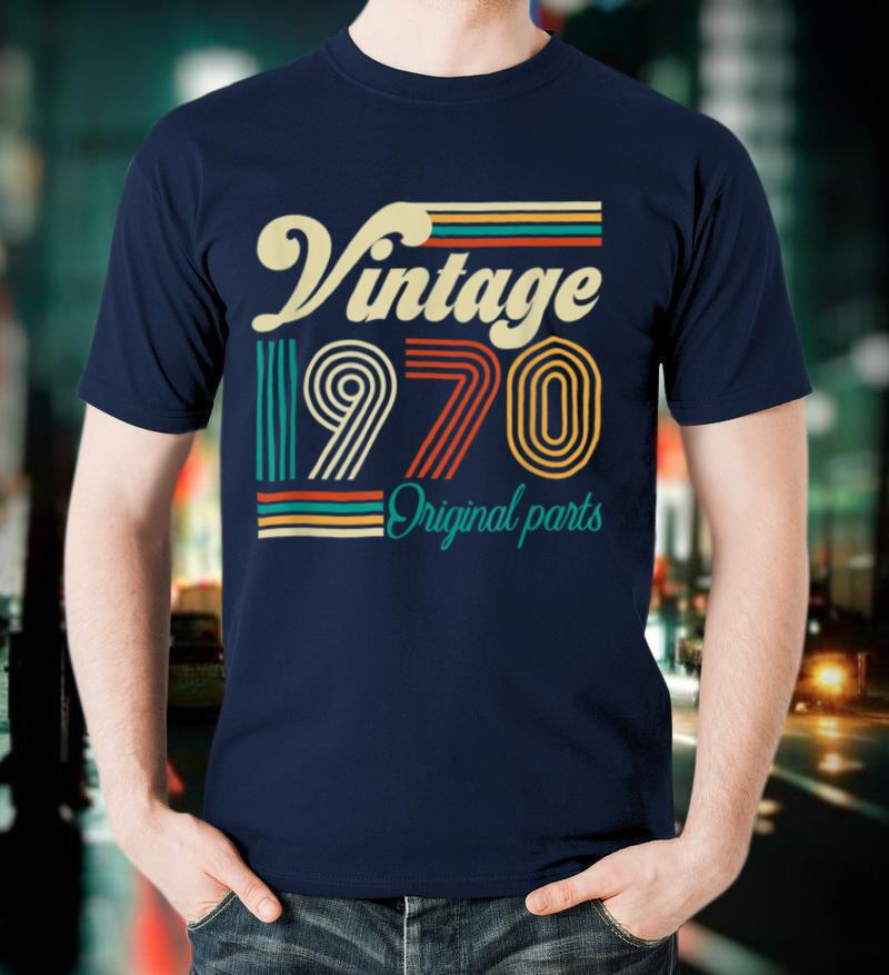 Vintage 1970 Original Parts 50th Birthday Gift T-Shirt