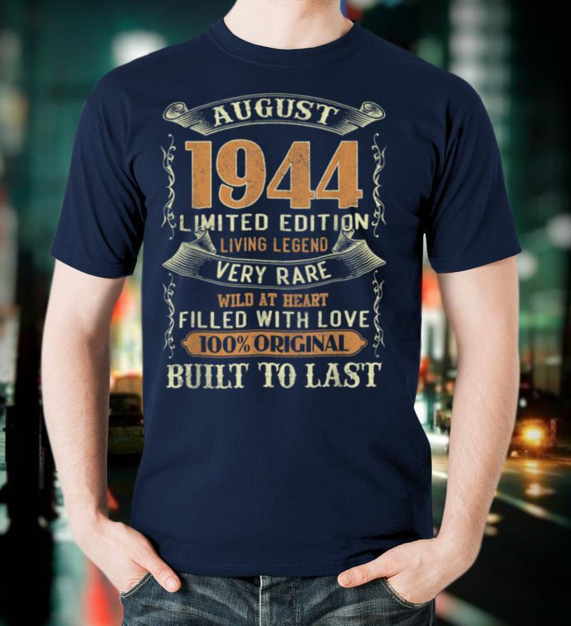 Vintage August 1944 Shirt 76 Years Old 76th Birthday Gifts T Shirt