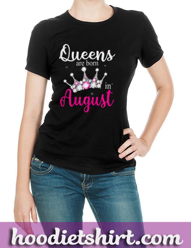 Womens Queens Are Born In August Pink Crown Birthday Gifts T Shirt