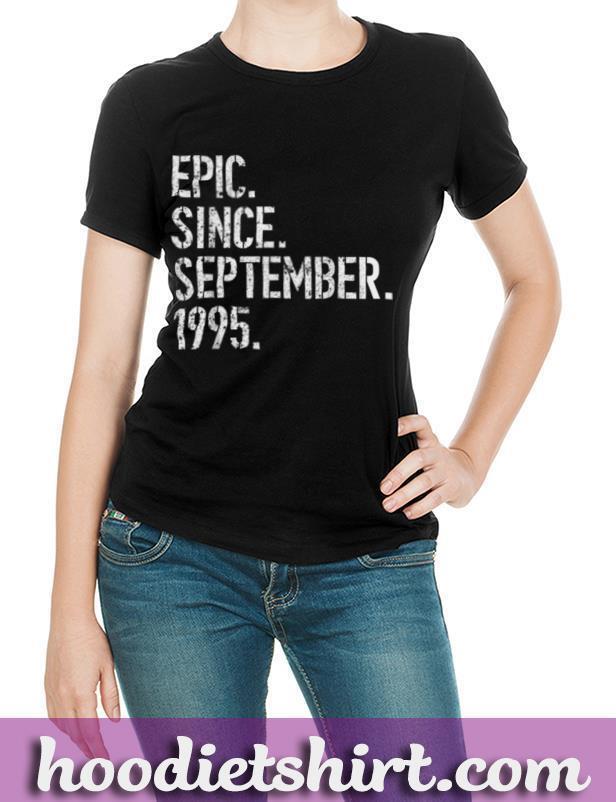 24th Birthday Gift Epic Since September 1995 T Shirt