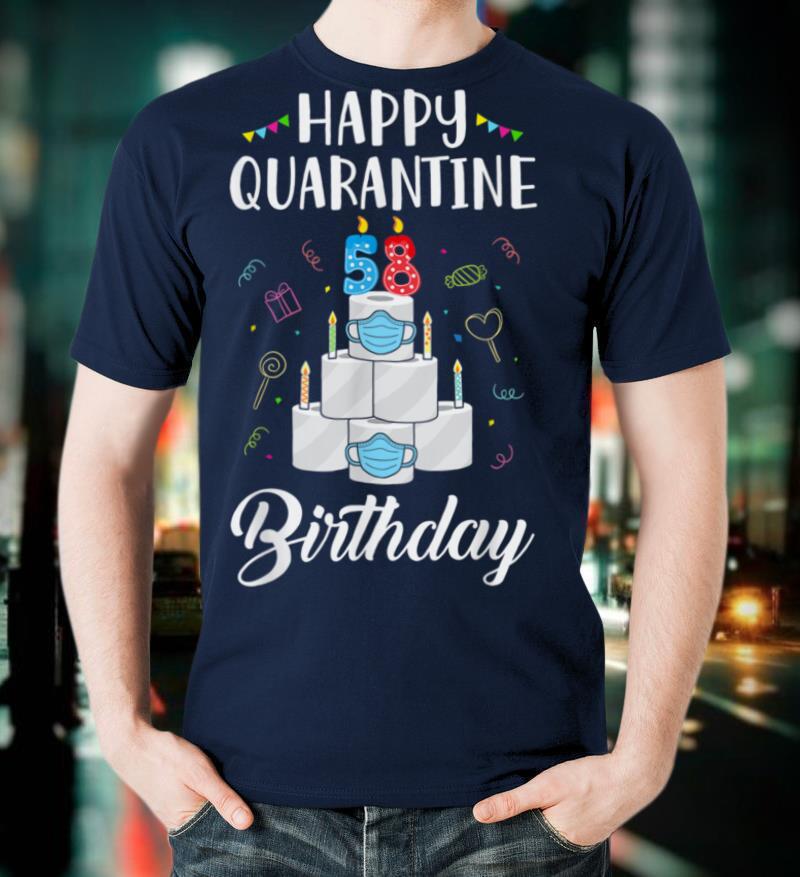 58th Birthday Gift Idea 1962 Happy Quarantine Birthday T Shirt