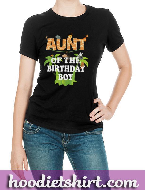 Aunt Of The Birthday Boy Zoo Theme Animal Party T Shirt