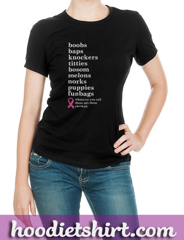 Breast Cancer Awareness Funny Boob Names Support Nurse Gift T Shirt