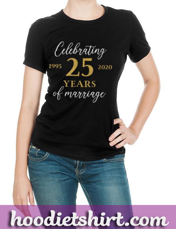 Funny 25 Years of marriage 1995 25th Wedding Anniversary T Shirt