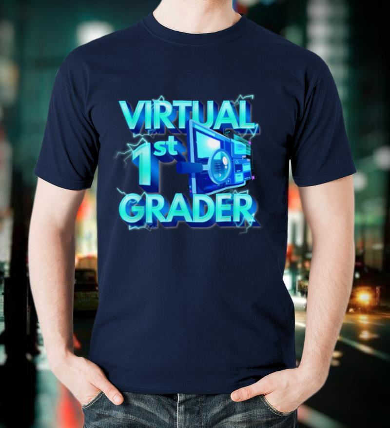Homeschool 1st grade shirt Virtual 1st Grader Back to School T Shirt