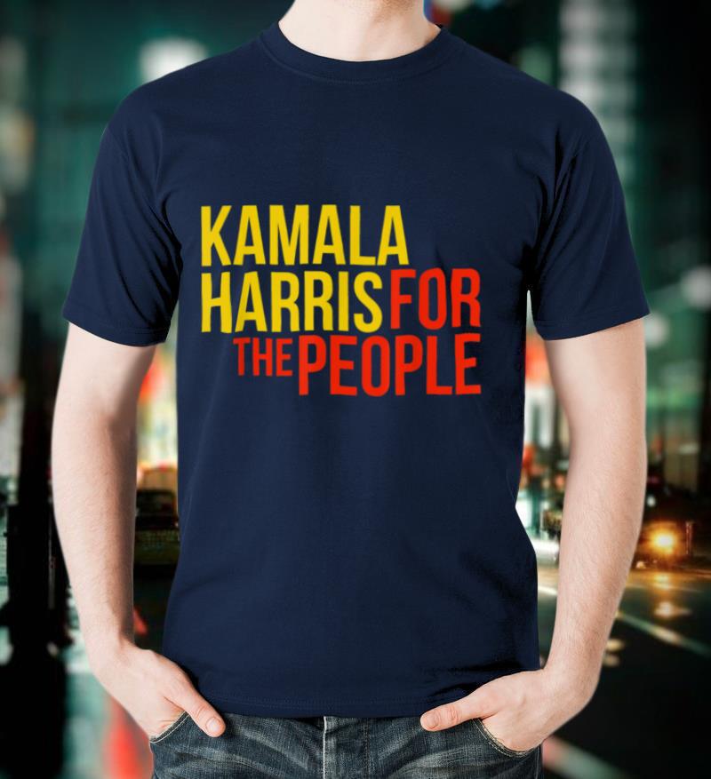 Kamala Harris For The People Shirt Kamala 2021 T-Shirt