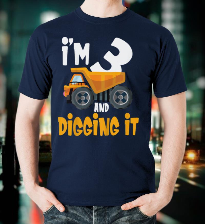 Kids I'm 3 and digging it 3 year old 3rd Birthday Boy Gift I'm 3 T Shirt